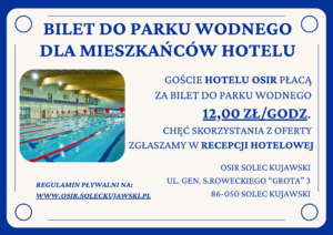 Oferta: Bilet dla gości hotelowych